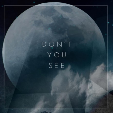 Don't You See (feat. Titi Stier) | Boomplay Music