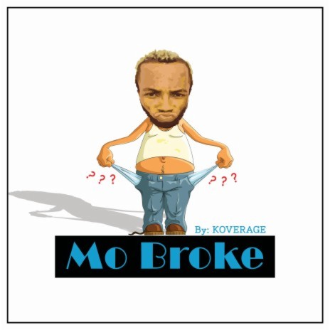 Mo Broke | Boomplay Music