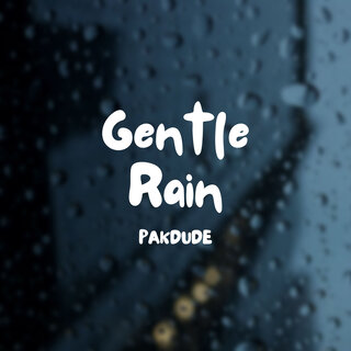 Gentle Rain