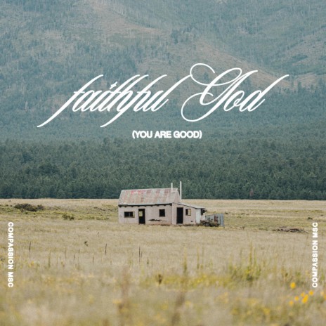 Faithful God (You Are Good) ft. Isaiah Sandoval | Boomplay Music