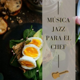 Música Jazz para el Chef: Guitarra Eléctrica de Jazz para Estimular la Creatividad en la Cocina y Dar la Bienvenida a los Amigos.