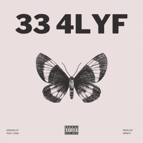 33 4LYF ft. L33ze | Boomplay Music