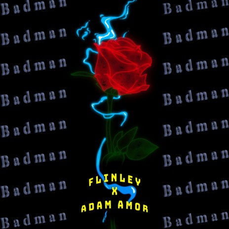 Badman ft. Adam Amor | Boomplay Music