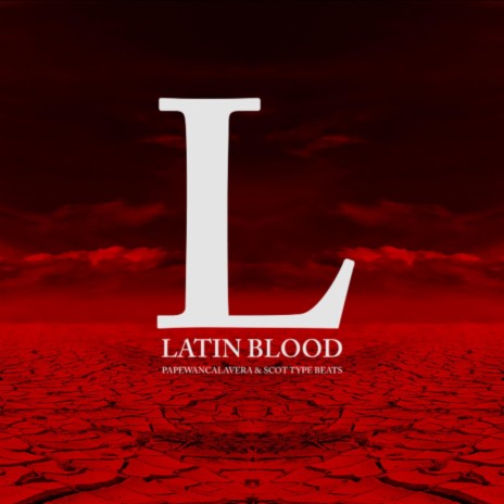 Latin Blood ft. Scot Type Beats | Boomplay Music