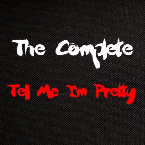 Tell Me I'm Pretty | Boomplay Music