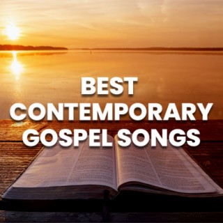 Best Contemporary Gospel Songs