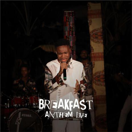 Breakfast Anthem (Live) | Boomplay Music