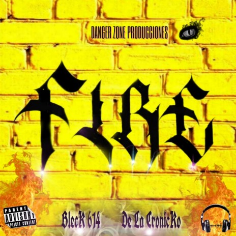 FIRE ft. Dela Cronicko | Boomplay Music