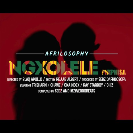 Ngxolele phephisa ft. Trisharn, Chavie, Oka ndex, Ray Starboy & Chiiz