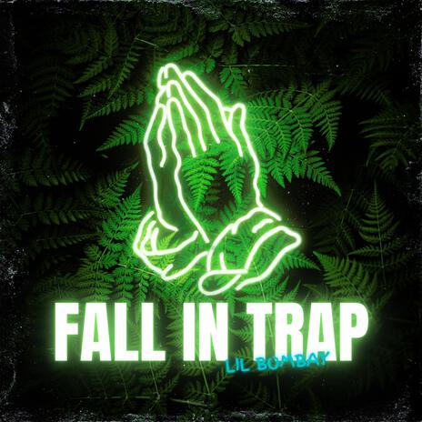 FALL IN TRAP | Boomplay Music