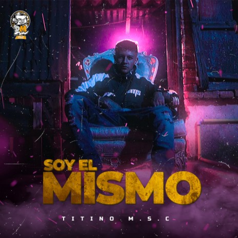 Soy El Mismo | Boomplay Music