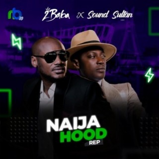 Naija Hood Rep | Boomplay Music