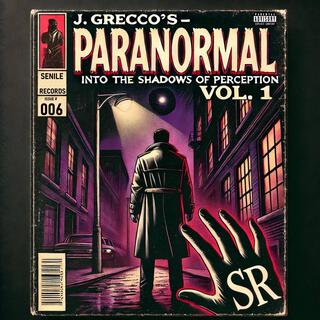 Paranormal: Into The Shadows of Perception, Vol. 1