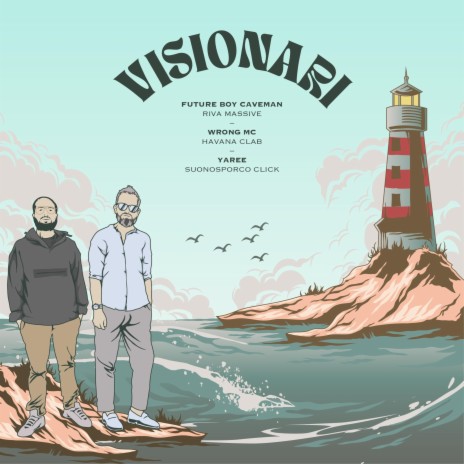 Visionari ft. Wrong MC, Future Boy Caveman & Yaree