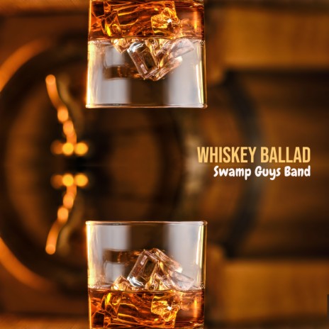 Whiskey Ballad