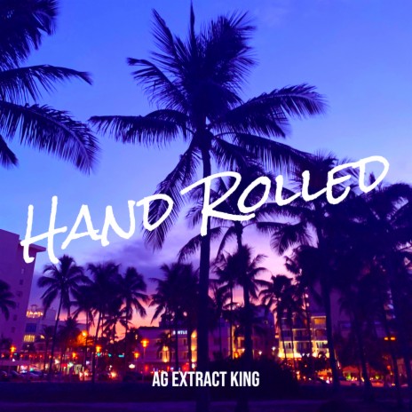 Hand Rolled | Boomplay Music