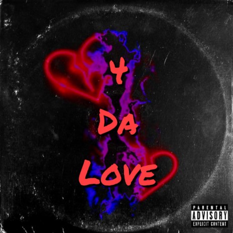 For Da LOVE | Boomplay Music