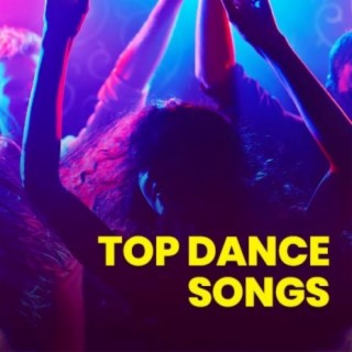 Top Dance Songs