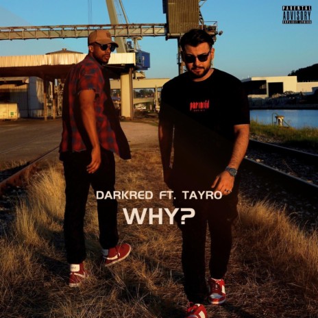 Why ft. Tayro | Boomplay Music
