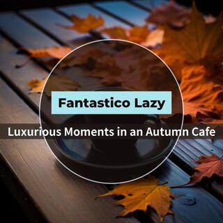 Luxurious Moments in an Autumn Cafe