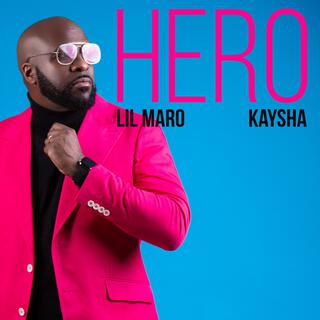 Hero ft. Kaysha lyrics | Boomplay Music