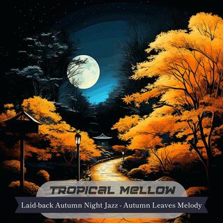 Laid-back Autumn Night Jazz-Autumn Leaves Melody