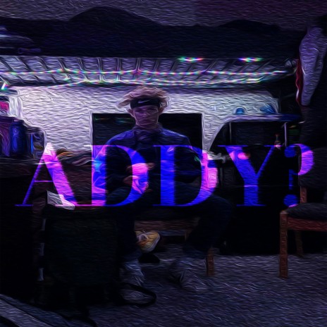 Addy? | Boomplay Music