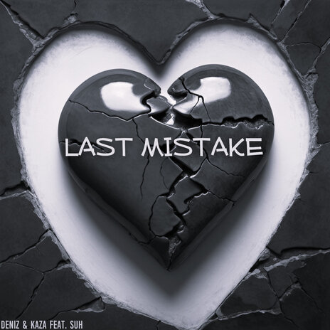 Last Mistake (Pitch Downreverb) ft. Kaza & Suh | Boomplay Music