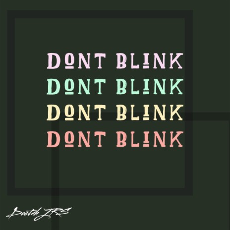 DONT BLINK ft. Tarven | Boomplay Music