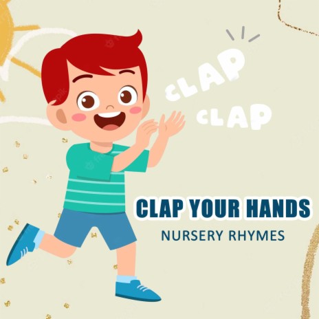 Clap Your Hands (Nursery Rhymes) | Boomplay Music