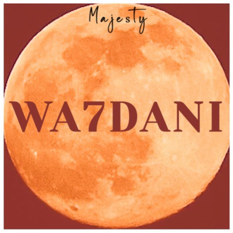 Wa7dani | Boomplay Music