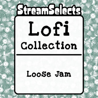 Loose Jam