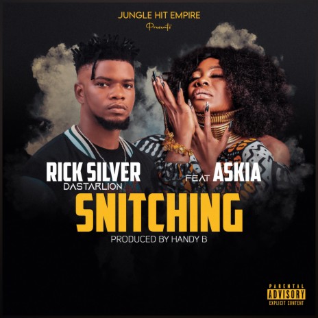 SNITCHING ft. ASKIA | Boomplay Music