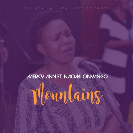 Mountains ft. Mercy Ann & Naomi Onyango | Boomplay Music