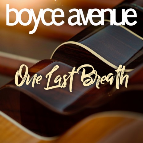 One Last Breath | Boomplay Music