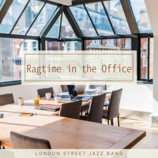 Ragtime in the Office