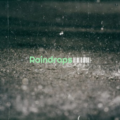 Raindrops | Boomplay Music