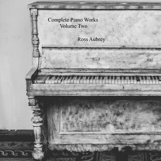 Complete Piano Works Volume Two