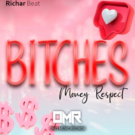 Bitches Money Respect