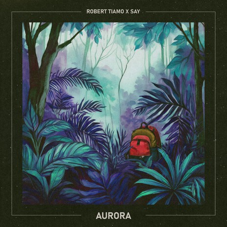 Aurora ft. Say | Boomplay Music