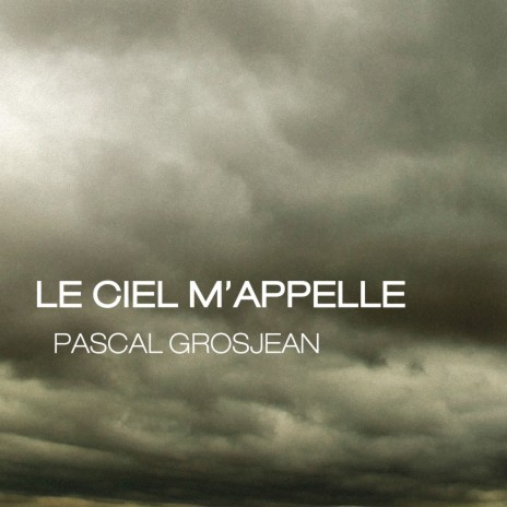 Le ciel m'appelle | Boomplay Music