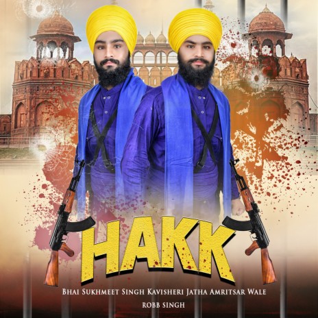 Hakk ft. Bhai Sukhmeet Singh Kavishri Jatha Amritsar Wale | Boomplay Music