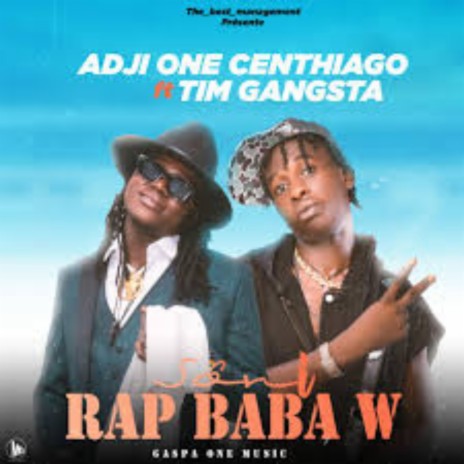 SÔNI RAP BABA W ft. Tim Gangsta | Boomplay Music