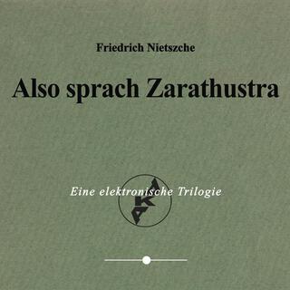 Also sprach Zarathustra (Eine elektronische Trilogie)