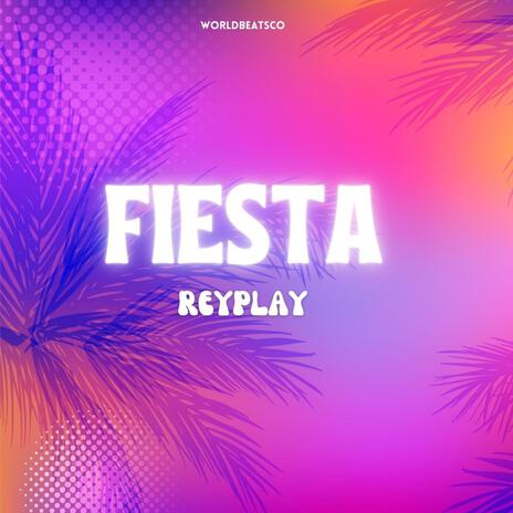 FIESTA | Boomplay Music