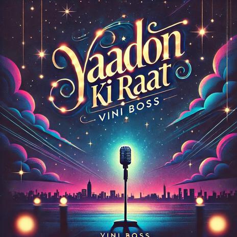 yadoon ki raat | vini boss | feel the music | Boomplay Music