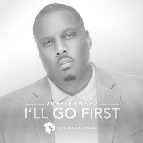 I'll Go First | Boomplay Music