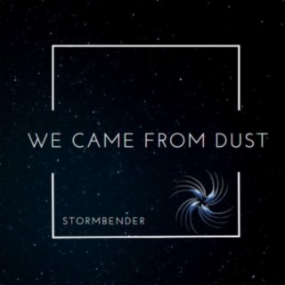 We Came From Dust lyrics | Boomplay Music