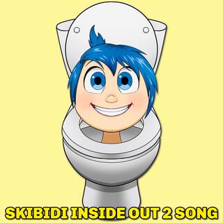 Skibidi Inside Out 2 Song ft. TheeOnlyJanessa lyrics | Boomplay Music