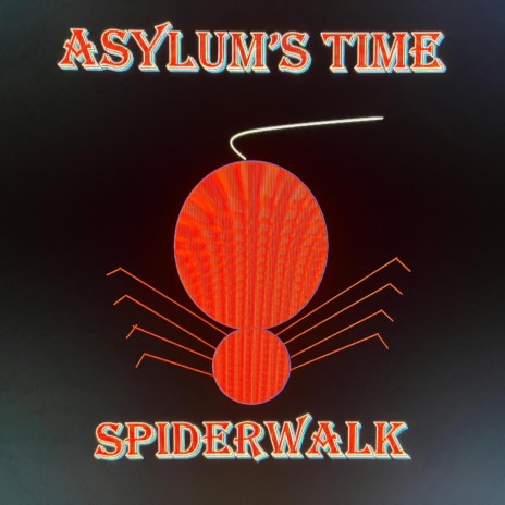 Asylum's Time | Boomplay Music